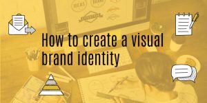 How to create a visual brand identity in 2024